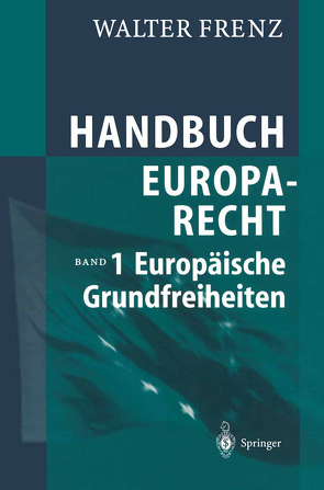 Handbuch Europarecht von Frenz,  Walter