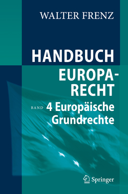 Handbuch Europarecht von Frenz,  Walter