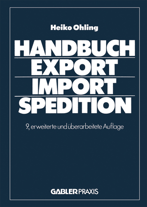 Handbuch Export — Import — Spedition von Heiko,  Ohling