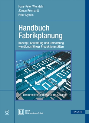 Handbuch Fabrikplanung von Nyhuis,  Peter, Reichardt,  Jürgen, Wiendahl,  Hans-Peter