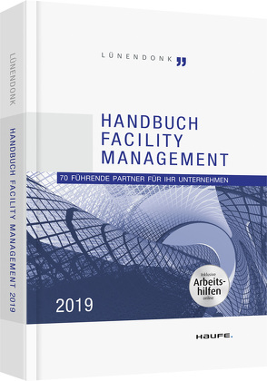 Handbuch Facility Management 2019 von Hossenfelder,  Jörg