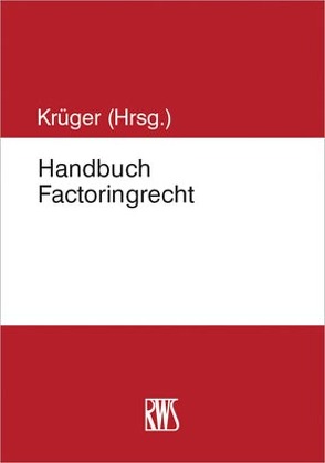 Handbuch Factoringrecht von Krüger,  Stefan