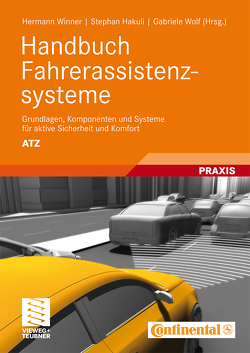 Handbuch Fahrerassistenzsysteme von Hakuli,  Stephan, Winner,  Hermann, Wolf,  Gabriele