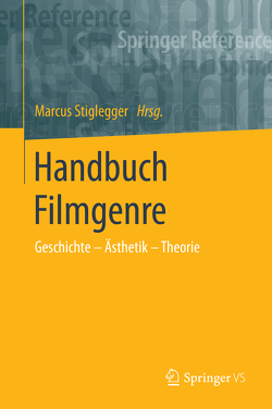 Handbuch Filmgenre von Stiglegger,  Marcus