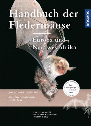 Handbuch Fledermäuse Europas von Dietz,  Christian, Helversen ,  Otto von, Nill,  Dietmar