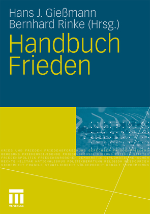 Handbuch Frieden von Giessmann,  Hans J, Rinke,  Bernhard