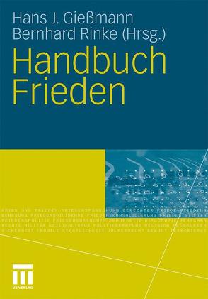 Handbuch Frieden von Giessmann,  Hans J, Rinke,  Bernhard