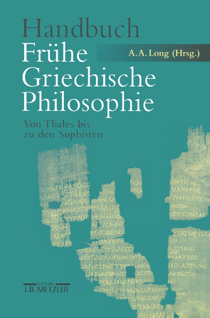 Handbuch Frühe Griechische Philosophie von Hülser,  Karlheinz, Long,  Anthony A.