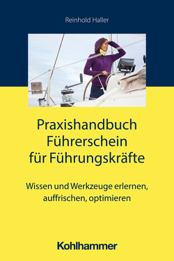 Handbuch Führerschein für Führungskräfte von Haller,  Reinhold