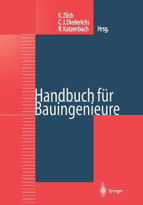 Handbuch für Bauingenieure von Diederichs,  Claus Jürgen, Katzenbach,  Rolf, Zilch,  Konrad