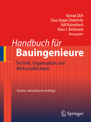 Handbuch für Bauingenieure von Beckmann,  Klaus J., Diederichs,  Claus Jürgen, Katzenbach,  Rolf, Zilch,  Konrad