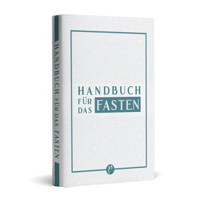 Handbuch für das Fasten von Güneş (Art Director & Marketing),  Güven, Inam (Dr. Phil),  Ahmet