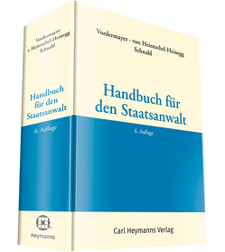 Handbuch für den Staatsanwalt von Heintschel-Heinegg,  Bernd von, Schnabl,  Robert, Vordermayer,  Helmut