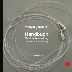 Handbuch für eine Ausstellung von Nieblich,  Wolfgang