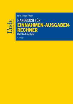 Handbuch für Einnahmen-Ausgaben-Rechner von Berger,  Wolfgang, Pernt,  Eva, Unger,  Peter