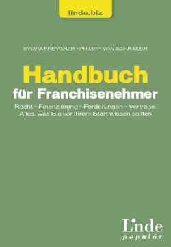 Handbuch für Franchisenehmer von Freygner,  Sylvia, Schrader,  Philipp von