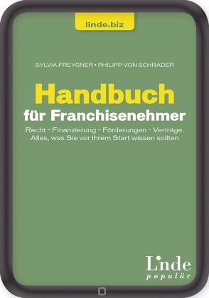 Handbuch für Franchisenehmer von Freygner,  Sylvia, Schrader,  Philipp von