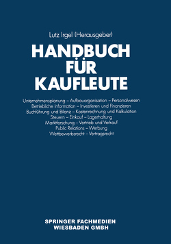 Handbuch für Kaufleute von Irgel,  Lutz