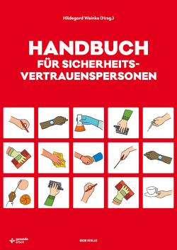 Handbuch für Sicherheitsvertrauenspersonen von Bruckner,  Harald, Klösch,  Johanna, Nedjelik-Lischka,  Julia, Streithofer,  Petra, Weinke,  Hildegard