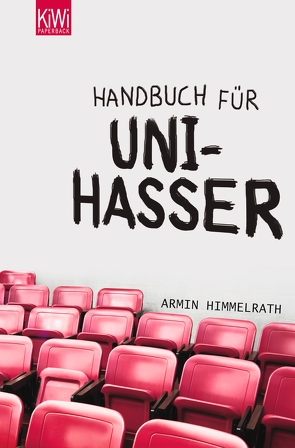 Handbuch für Unihasser von Himmelrath,  Armin