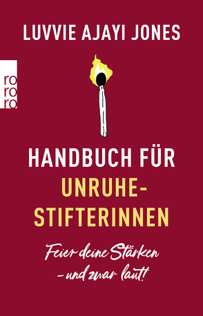 Handbuch für Unruhestifterinnen von Ajayi Jones,  Luvvie, Krauss,  Viola