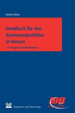 Handbuch für den Kommunalpolitiker in Hessen von Ruecker,  Norbert