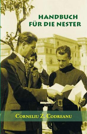 Handbuch für die Nester von Mihutiu,  Claudiu, Zelea Codreanu,  Corneliu