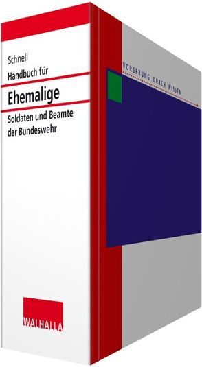 Handbuch für ehemalige Soldaten und Beamte der Bundeswehr von Schnell,  Karl Helmut