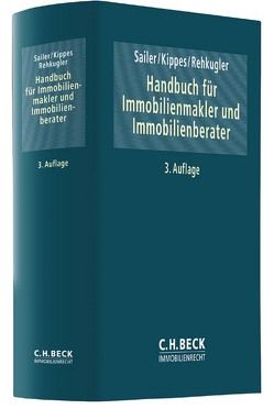 Handbuch für Immobilienmakler und Immobilienberater von Beyerle,  Thomas, Gott,  Thomas, Groll,  Markus, Helm,  Erich Alexander, Jandura,  Isabelle, Keussen,  Sven, Kippes,  Stephan, Maier,  Kurt, Mändle,  Eduard, Mändle,  Markus, Marchtaler,  Andreas, Mäschle,  Eva, Mäschle,  Walter, Morawski,  Jaroslaw, Neubauer,  Gunda Elisabeth, Nothhelfer,  Erik Thomas, Ottmann,  Matthias, Post,  Michael, Puche,  Manfred, Rebitzer,  Dieter, Rehkugler,  Heinz, Sailer,  Erwin, Unterreiner,  Frank Peter, Vogel,  Hendrik, Weiss,  Rocco, Zehnter,  Stephan, Ziegler,  Werner