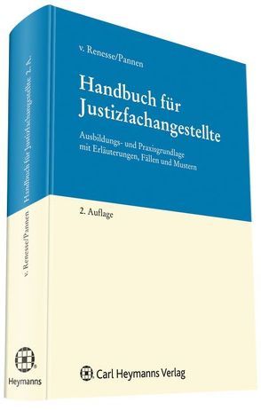 Handbuch für Justizfachangestellte von Renesse,  Jan R von