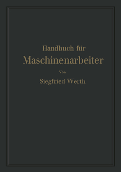 Handbuch für Maschinenarbeiter von Werth,  Siegfried