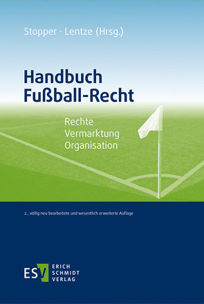 Handbuch Fußball-Recht von Appen,  Jörg von, Bagger von Grafenstein,  Tim, Blask,  Holger, Breucker,  Marius, Dressel,  Caroline, Englisch,  Jörg, Feldgen,  Rene, Gassner,  Christina, Gerlinger,  Michael, Große Lefert,  Hendrik, Heermann,  Peter W., Holzhäuser,  Felix, Karlin,  Simon, Kempter,  Tobias, Kober,  Sebastian, Koch,  Rainer, Kuhn,  Bernd, Lau,  Florian, Lentze,  Gregor, Lorz,  Rainer, Muresan,  Remus, Nolte,  Martin, Paepke,  Jürgen, Raßmann,  Christian, Schmidt,  Stefan, Schneider,  Marc Patrick, Stopper,  Martin, Vollmüller,  Jörg, Wilkens,  Jonathan, Wüterich,  Christoph