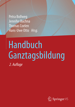 Handbuch Ganztagsbildung von Bollweg,  Petra, Buchna,  Jennifer, Coelen,  Thomas, Otto,  Hans-Uwe