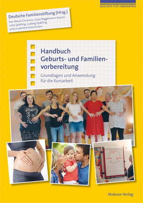 Handbuch Geburts- und Familienvorbereitung von Chrzonsz,  Eva-Maria, Niggemann-Kasozi,  Gesa, Spätling,  Julia, Spätling,  Ludwig