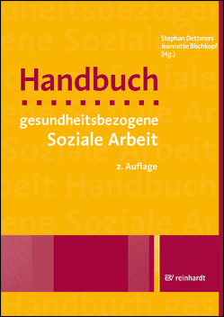 Handbuch gesundheitsbezogene Soziale Arbeit von Altenhöner,  Thomas, Beivers,  Andreas, Bischkopf,  Jeannette, Blankenburg,  Katrin, Börm,  Sonja, Carstensen,  Johann, Cosanne,  Elke, Deimel,  Daniel, Dettmers,  Stephan, Geene,  Raimund, Hansjürgens,  Rita, Homfeldt,  Hans Günther, Jungbauer-Gans,  Monika, Klemperer,  David, Knoop,  Tobias, Köchling-Farahwaran,  Juliane, Kopp,  Ina, Krämer,  Ulrike, Kurlemann,  Ulrich, Leinenbach,  Michael, Liel,  Katrin, Liesener,  Antje, Löcherbach,  Peter, Meyer,  Thorsten, Müller-Baron,  Ingo, Nothacker,  Monika, Ortmann,  Karl-Heinz, Pauls,  Helmut, Rademaker,  Anna Lena, Röh,  Dieter, Schäfer,  Corinna, Schneider,  Sabine, Schütte-Bäumner,  Christian, Schweizer,  Johannes, Seider,  Sylvia, Sommerfeld,  Peter, Steiner,  Elisabeth, Thomas,  Alexander, Walter,  Jürgen, Walther,  Christoph, Welti,  Felix, Wüsten,  Günther