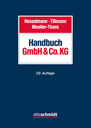 Handbuch GmbH & Co. KG von Dremel,  Ralf, Eckl,  Petra, Fatouros,  Nikos, Geuenich,  Marcus, Hannes,  Frank, Helde,  Stefanie, Hesselmann/Tillmann/Mueller-Thuns, Hoppe,  Matthias, Kutt,  Florian, Leibohm,  Thomas, Lüke,  Olaf, Mueller-Thuns,  Thomas, Mühling,  Moritz, Oenings,  Christoph, Pitzal,  Christian, Wenzel,  Jens