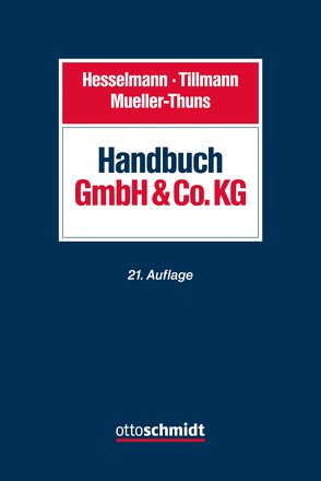 Handbuch GmbH & Co. KG von Dremel,  Ralf, Eckl,  Petra, Fatouros,  Nikos, Geuenich,  Marcus, Hannes,  Frank, Helde,  Stefanie, Hesselmann/Tillmann/Mueller-Thuns, Hoppe,  Matthias, Klotz,  Oliver, Kutt,  Florian, Leibohm,  Thomas, Lüke,  Olaf, Mueller-Thuns,  Thomas, Pitzal,  Christian, Wenzel,  Jens