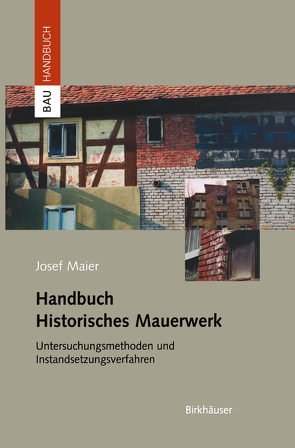 Handbuch Historisches Mauerwerk von Maier,  Josef