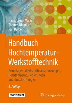 Handbuch Hochtemperatur-Werkstofftechnik von Bürgel,  Ralf, Maier,  Hans Jürgen, Niendorf,  Thomas