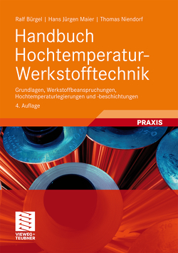 Handbuch Hochtemperatur-Werkstofftechnik von Bürgel,  Ralf, Maier,  Hans Jürgen, Niendorf,  Thomas