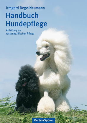 Handbuch Hundepflege von Dege-Neumann,  Irmgard