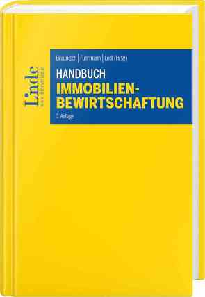 Handbuch Immobilienbewirtschaftung von Altmann,  Rainer, Berloffa,  Sebastian, Braunisch,  Klemens, Brunmayr,  Manfred, Csörgits,  Friedrich, Eisenmagen,  Roman, Fleischmann,  Christian, Fröstl,  Karl, Fuhrmann,  Karin, Geißler,  Susanne, Hiesböck,  Alfred, Hoffmann,  Martina, Kothbauer,  Christoph, Kühmayer,  Leopold, Lankisch,  Christoph, Ledl,  Rupert, Ramadani,  Florian, Reithofer,  Markus, Schinner,  Heinz, Schweighofer-Bitter,  Manuela, Wagner,  Roman, Welser,  Klaus, Wieser,  Wolfgang, Wilfinger,  Hardwig