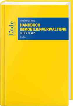 Handbuch Immobilienverwaltung in der Praxis von Brichard,  Oliver, Denk,  Peter, Fleischmann,  Christian, Fritze,  Richard, Fuhrmann,  Karin, Gutmann,  Thomas, Hofer,  Veronika, Klinger,  Melanie, Klinger,  Michael, Kothbauer,  Christoph, Kozic,  Josipa, Krenauer,  Alexandra, Krenauer,  Christian, Lagler,  Ute, Sittler,  Peter, Wagner,  Roman, Wiesflecker,  Karl