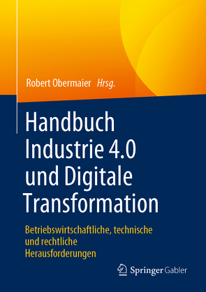 Handbuch Industrie 4.0 und Digitale Transformation von Obermaier,  Robert