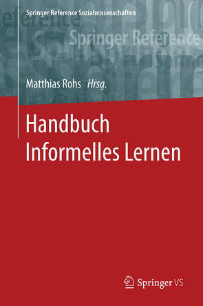 Handbuch Informelles Lernen von Rohs,  Matthias