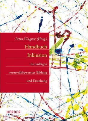 Handbuch Inklusion von Beyersdorff,  Sabine, Boldaz-Hahn,  Stefani, Derman-Sparks,  Louise, Dommel,  Christa, Gerlach,  Stephanie, Höhme-Serke,  Evelyne, Keller,  Monika, Kobelt-Neuhaus,  Daniela, Krause,  Anke, Richter,  Antje, Ritz,  ManuEla, Rohrmann,  Tim, Schallenberg-Diekmann,  Regine, Sikcan,  Serap, Wagner,  Petra, Welz,  Natascha