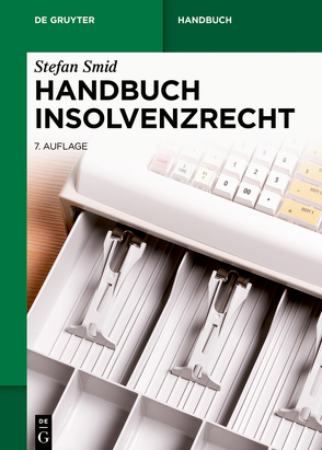 Handbuch Insolvenzrecht von Smid,  Stefan