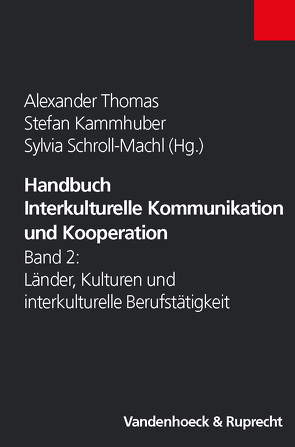 Handbuch Interkulturelle Kommunikation und Kooperation von Amin,  Abbas, Britz,  Gabriele, Christ,  Oliver, Felser,  Georg, Hegemann,  Thomas, Kammhuber,  Stefan, Kinast,  Eva-Ulrike, Layes,  Gabriel, Liang,  Yong, Loch,  Alexander, Lyskov-Strewe,  Vladimir, Mayer,  Claude-Hélène, Mayer-Boness,  Christian, Nickel,  Tobias, Nový,  Ivan, Salman,  Ramazan, Schmid,  Stefan, Schönpflug,  Ute, Schroll-Machl,  Sylvia, Seidel,  Gerd, Slate,  Emily J., Sugitani,  Masako, Thomas,  Alexander, Wackermann,  Katharina, Wagner,  Ulrich, Zeutschel,  Ulrich