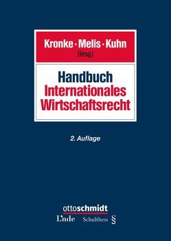 Handbuch Internationales Wirtschaftsrecht von Kronke,  Herbert, Kuhn,  Hans, Melis,  Werner