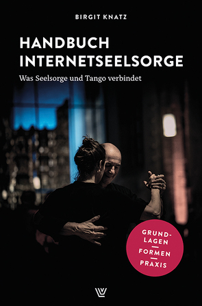 Handbuch Internetseelsorge von Knatz,  Birgit